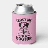 Rafraîchisseur Pour Canette Trust Me I’m a Dogtor (Can devant)