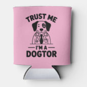 Rafraîchisseur Pour Canette Trust Me I’m a Dogtor (Devant)
