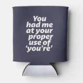 Rafraîchisseur Pour Canette Tu m'as eu à l'usage approprié de ta grammaire drô (Devant)