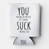 Rafraîchisseur Pour Canette Tu t'enfuis, tu pars (Devant)