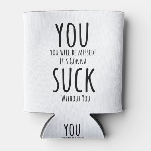 Rafraîchisseur Pour Canette Tu t'enfuis, tu pars (Devant)