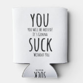 Rafraîchisseur Pour Canette Tu t'enfuis, tu pars (Dos)