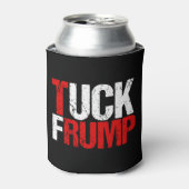 Rafraîchisseur Pour Canette Tuck Frump Funny Anti Trump (Can devant)