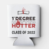 Rafraîchisseur Pour Canette Un Degré Hotter Funny Graduation (Dos)