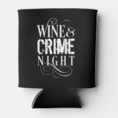 Rafraîchisseur Pour Canette Vin & Crime Night - drôle de crime vrai (Devant)