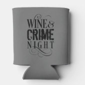 Rafraîchisseur Pour Canette Vin & Crime Night - drôle vrai crime Can Cooler (Dos)