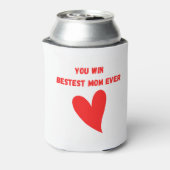 Rafraîchisseur Pour Canette Vous gagnez la meilleure maman chaque sur un (Can Dos)