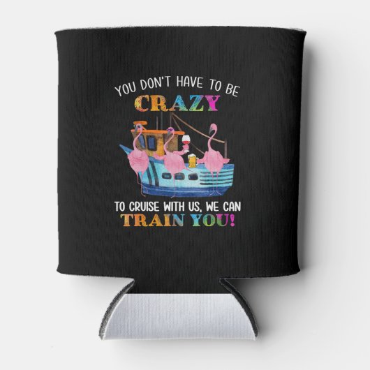 Rafraîchisseur Pour Canette Vous N'Avez Pas Besoin D'Être Fou Pour Nous Croise (Devant)