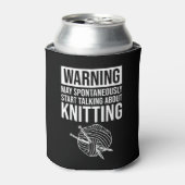 Rafraîchisseur Pour Canette Warning - May Start Talking About Knitting (Can devant)