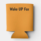 Rafraîchisseur Pour Canette Woke UP Fox Coozie (Dos)