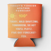 Rafraîchisseur Pour Canette Yiddish Weather Forecast  (Devant)