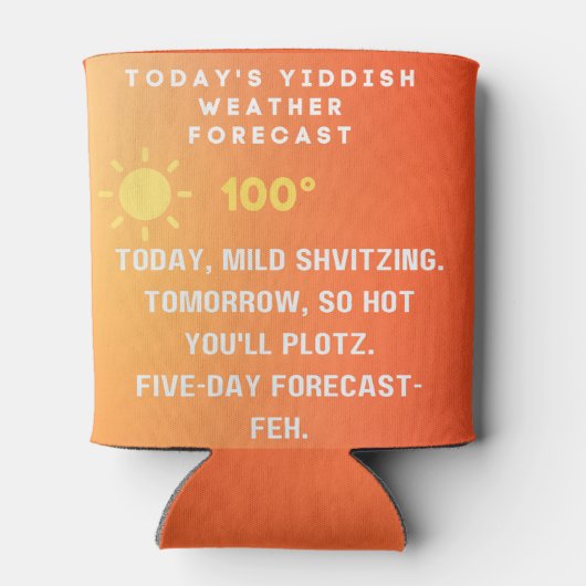 Rafraîchisseur Pour Canette Yiddish Weather Forecast  (Dos)
