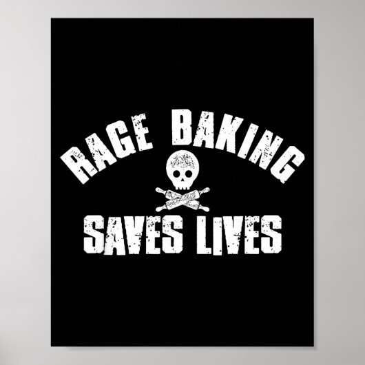 Rage Baking Saves Live Skull Funny Baker Cook Chef Poster (Voorkant)