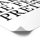 Rage Makes Me Feel Pretty Funny Humor Saying, Sarc Poster (Hoek)