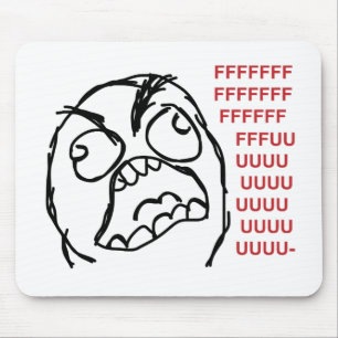 Rage vent fuuu fuuuu muismat