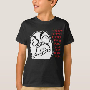 Rage vent fuuu fuuuu t-shirt