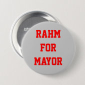 RAHM VOOR MAYOR RONDE BUTTON 7,6 CM (Voorkant /achterkant)