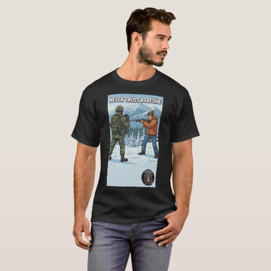 Raider’s Wasteland Never Trust A Freshie T-Shirt (Devant entier)