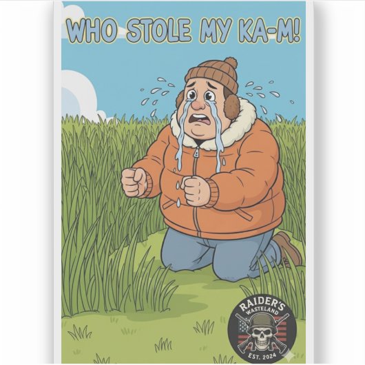 Raider’s Wasteland Who Stole My KA-M Sticker (Devant)