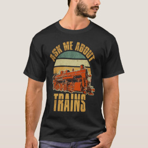 Railways Train Model Railroad Fan Railfan Love T-shirt