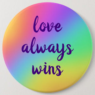 Rainbooggradiënt "Liefde wint altijd" Grote Butto Ronde Button 6,0 Cm