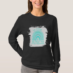 Rainbow Awareness in June Draag we Blauwgroen Ptsd T-shirt