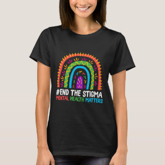 Rainbow End Het Stigma Geestelijke Gezondheidsprob T-shirt