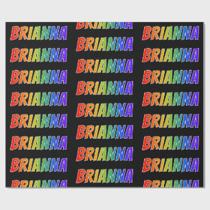 Rainbow First Name "BRIANNA"; Fun & Colorful Cadeaupapier