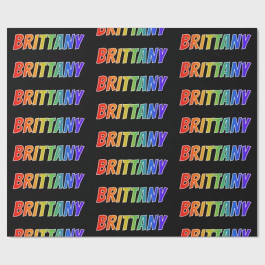 Rainbow First Name "BRITTANY"; Fun & kleurrijk Cadeaupapier (Vlak)