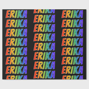 Rainbow First Name "ERIKA"; vun & kleurrijk Cadeaupapier