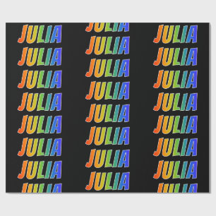 Rainbow First Name "JULIA"; Fun & kleurrijk Cadeaupapier