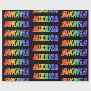 Rainbow First Name "MIKAYLA"; vun & kleurrijk Cadeaupapier