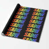 Rainbow First Name "SADIE"; Fun & Colorful Cadeaupapier (Uitgerold)