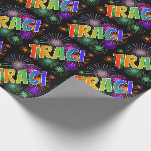 Rainbow First Name "TRACI" + Fireworks Cadeaupapier (Hoek)