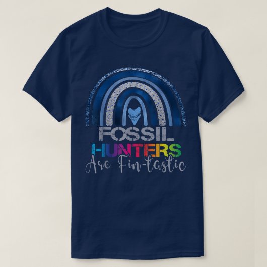 Rainbow Fossil Hunters Are Fintastic shark fossil  T-shirt (Design voorkant)