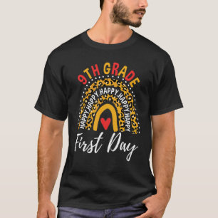 Rainbow Happy First Day of School 9th Grade Teache T-shirt