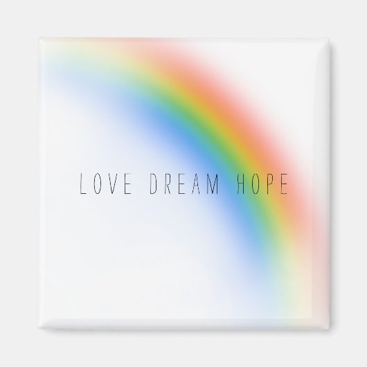 Rainbow Inspirerend Love Dream Hope Magneet (Voorkant)