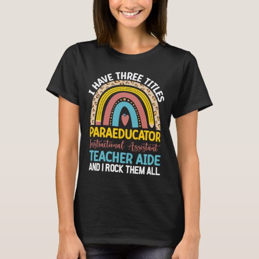 Rainbow Leopard Paraprofessional Assistant Paraedu T-shirt (Voorkant)