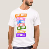 Rainbow Live Free T-shirt (Voorkant)