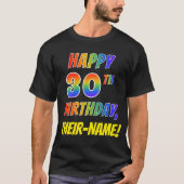 Rainbow Look HAPPY 30E VERJAARDAG + aangepaste naa T-shirt (Voorkant)