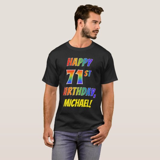 Rainbow Look HAPPY 71ST VERJAARDAG + aangepaste na T-shirt (Voorkant volledig)