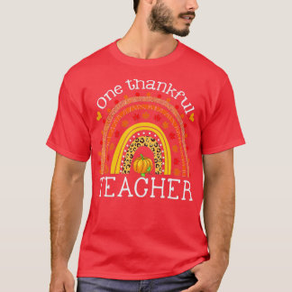 Rainbow One Thankful Teacher Thanksgiving Teacher T-shirt