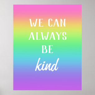 Rainbow-Poster "We kunnen altijd aardig zijn" Poster