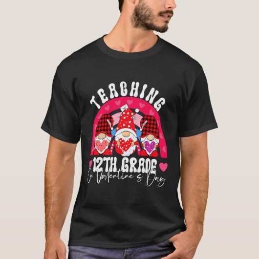 Rainbow Teaching 12th Grade On Valentines Day Tea  T-shirt (Voorkant)