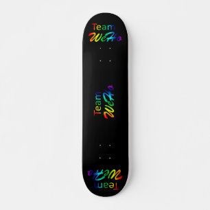 Rainbow Team WeHo Skateboard