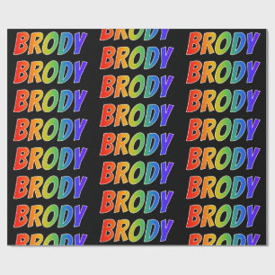 Rainbow Voornaam "BRODY"; vun & kleurrijk Cadeaupapier