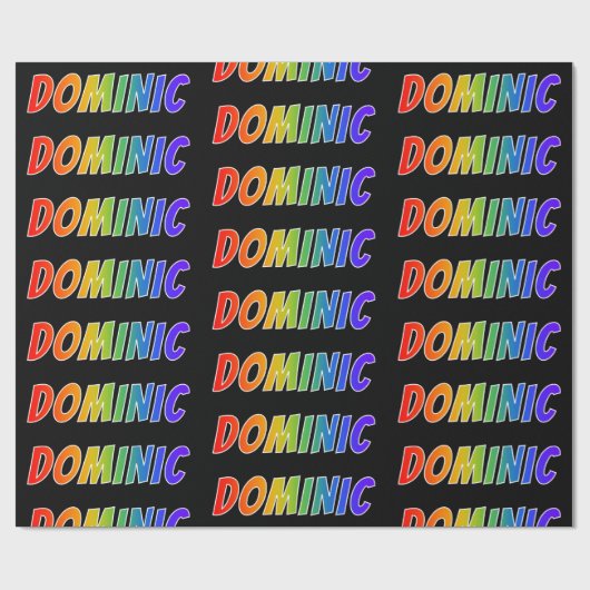 Rainbow Voornaam "DOMINIC"; vun en kleurrijk Cadeaupapier (Vlak)