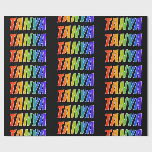 Rainbow Voornaam "TANYA"; vun en kleurrijk Cadeaupapier (Vlak)