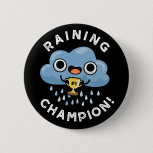Raining Champ Grappig weer Regen Cloud Pun Dark BG Ronde Button 5,7 Cm