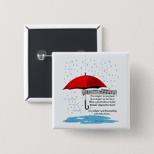 Raining & Singing Alternative Facts Sq Button (Voorkant /achterkant)